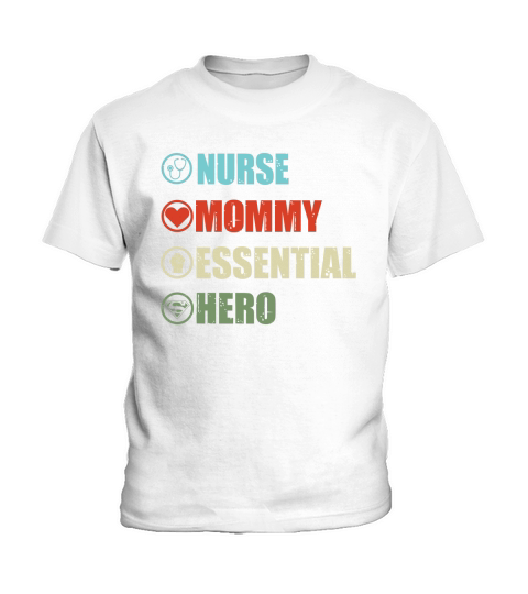 Nurse mommy essential hero shirt Kids T-Shirt
