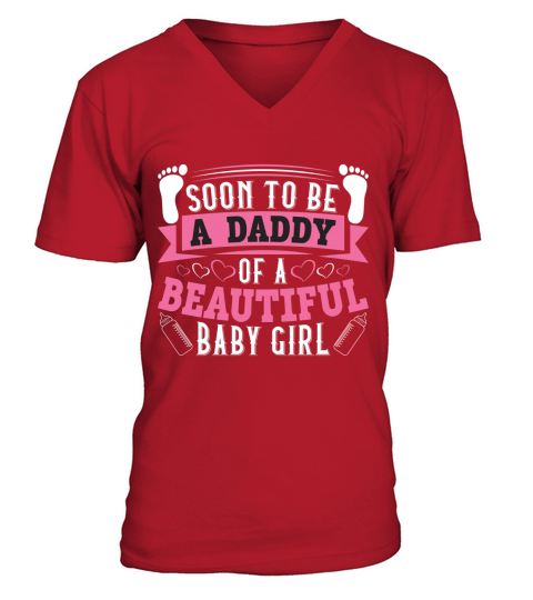 Soon to be a daddy of a beautiful baby girl V-Neck T-shirt