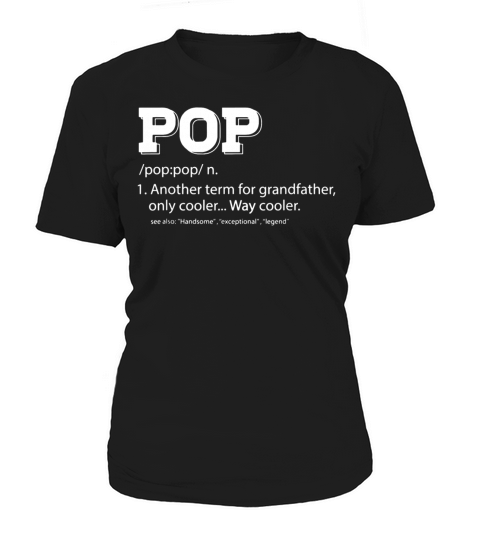 Funny Pop Shirt for Grandpa Pop Definition for Gr Women's T-Shirt