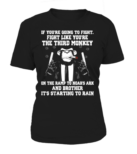 If Youre Going To Fight Women's T-Shirt