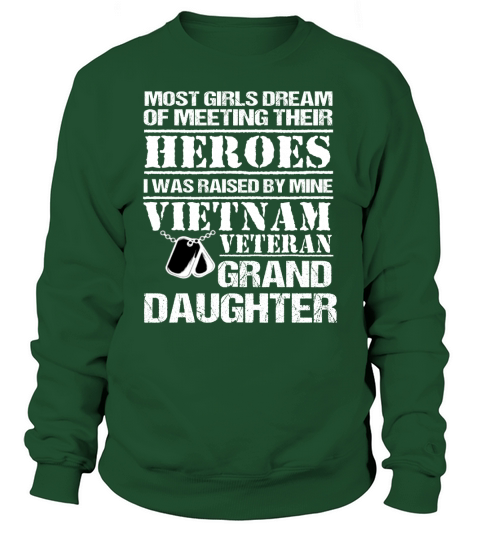 VIETNAM VETERAN GRAND DAUGHTER Sweatshirt Unisex