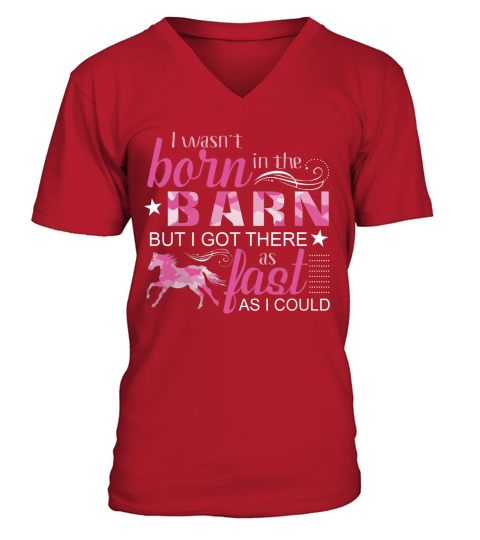Horse - I Wasnt Born In The Barn V-Neck T-shirt