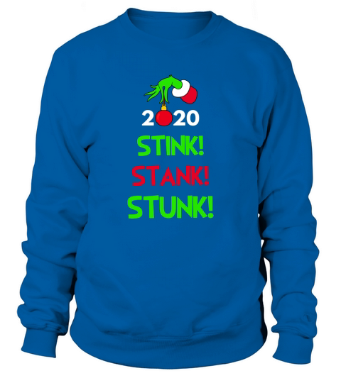 The Grinch hand holding 2020 stink stank stunk Christmas Sweatshirt Unisex