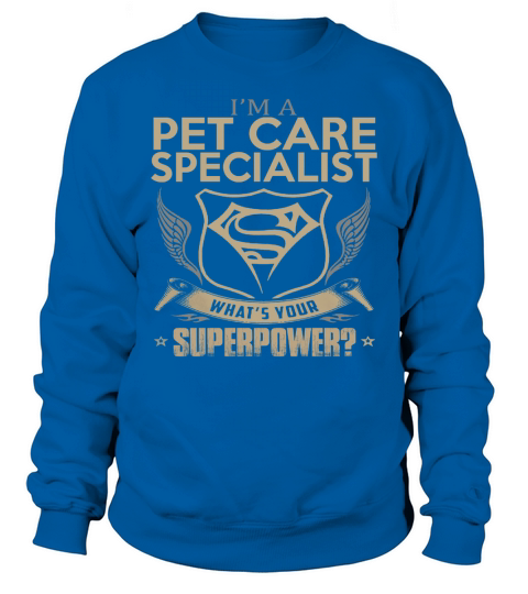 PET CARE SPECIALIST Sweatshirt Unisex