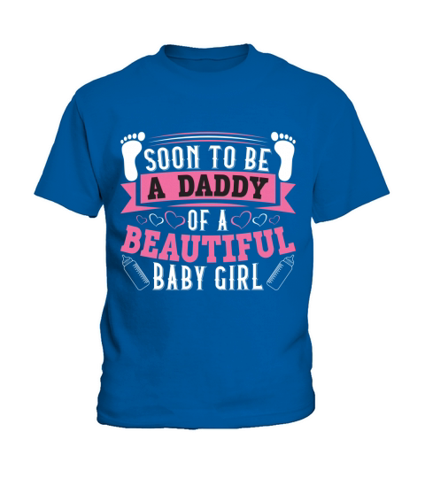 Soon to be a daddy of a beautiful baby girl Kids T-Shirt