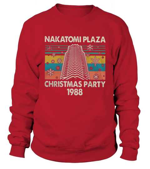 Nakatomi Plaza Christmas party 1988 vintage shirt Sweatshirt Unisex