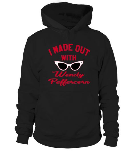 I Made Out With Wendy Peffercorn - The Sandlot T-Shirts Hoodie Unisex