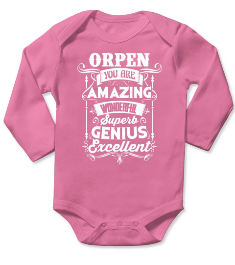 Its Good To Be ORPEN Tshirt Long Sleeve Baby One-Piece