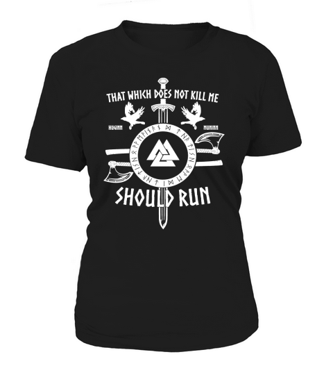 That which does not kill me should run Women's T-Shirt