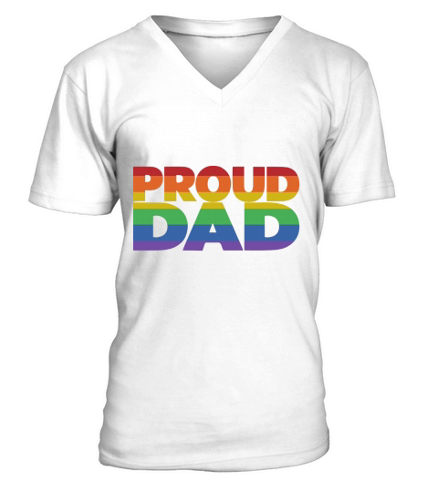 Gay Pride Proud Dad Lgbt Parent shirt V-Neck T-shirt