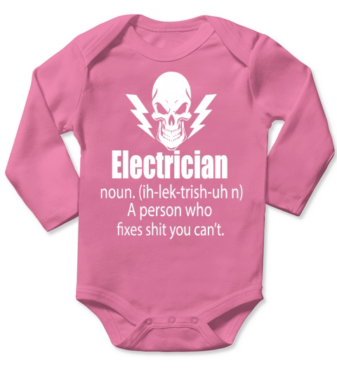 Electrician electrical electrician funny electri Long Sleeve Baby One-Piece