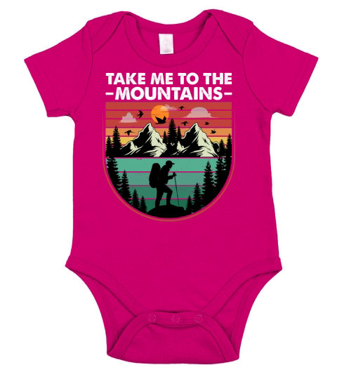 Take Me To The Mountains Hiking T Shirt Design (2) Short Sleeve Baby One-Piece