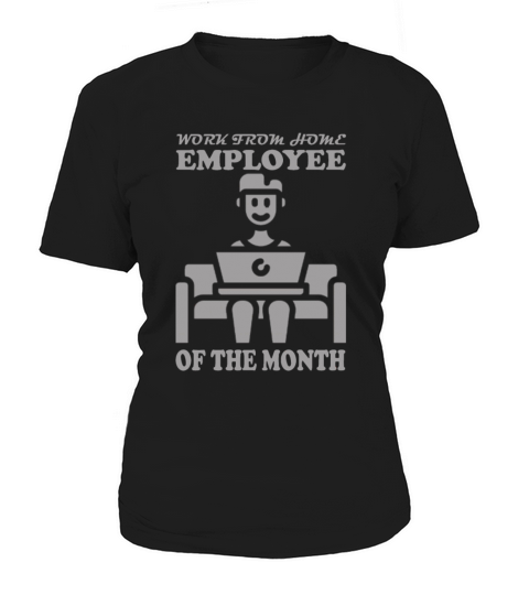 Work From Home Employee Of The Month Design 2 Women's T-Shirt