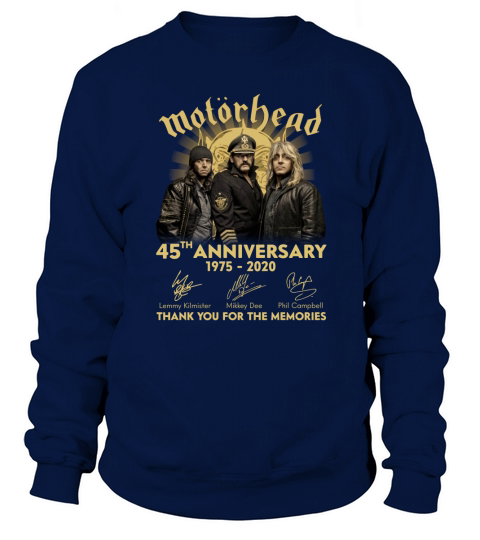 Official Motorhead 45th anniversary 1975 2020 thank you for the memories signatures Sweatshirt Unisex