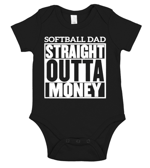 Softball Dad Straight Outta Money Shirt Short Sleeve Baby One-Piece