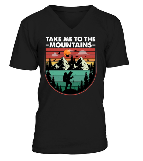 Take Me To The Mountains Hiking T Shirt Design (2) V-Neck T-shirt