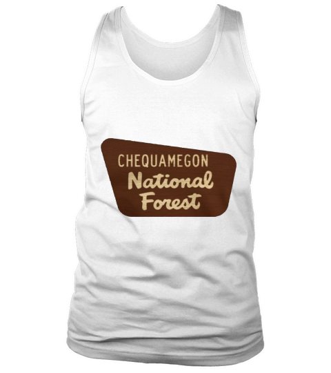 Chequamegon National Forest Wisconsin Entrance Sign Shirt Tank Top Unisex