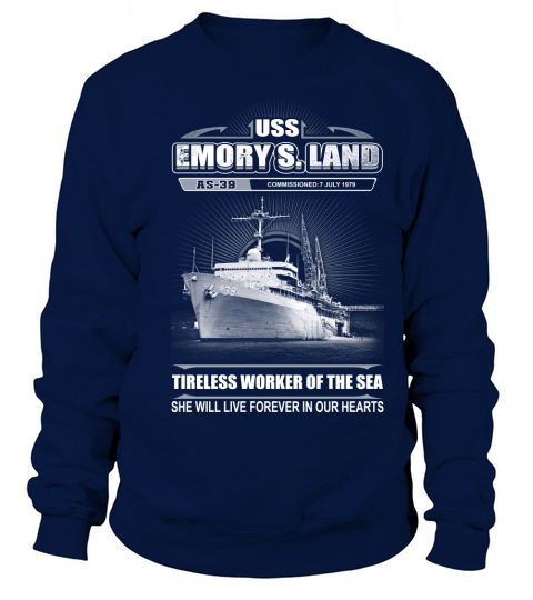 USS Emory S Land AS 39 She live forever in our hearts Sweatshirt Unisex