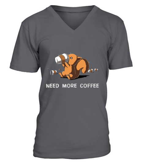 lc Need More Coffee T-Shirt V-Neck T-shirt