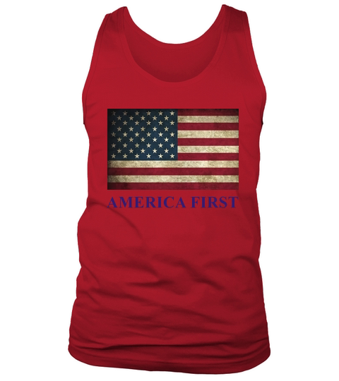 AMERICA FIRST T Shirt  men women  patriotic US tee Tank Top Unisex