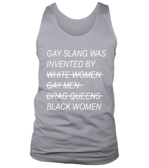 Gay Slang Was Invented By Tank Top Unisex