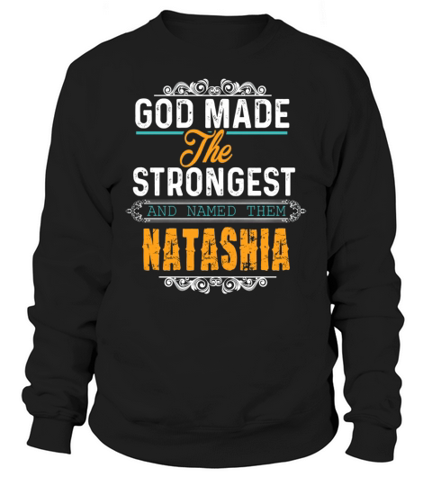 NATASHIA Name shirt, NATASHIA Funny Name, NATASHIA Family Name Gifts T Shirt Sweatshirt Unisex
