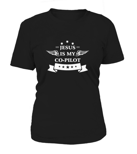 Jesus Is My Co Pilot Women's T-Shirt