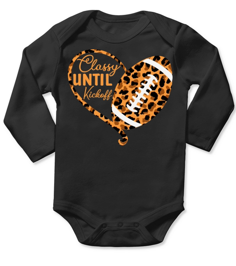 Classy Until Kickoff Football Lovers SVG Long Sleeve Baby One-Piece