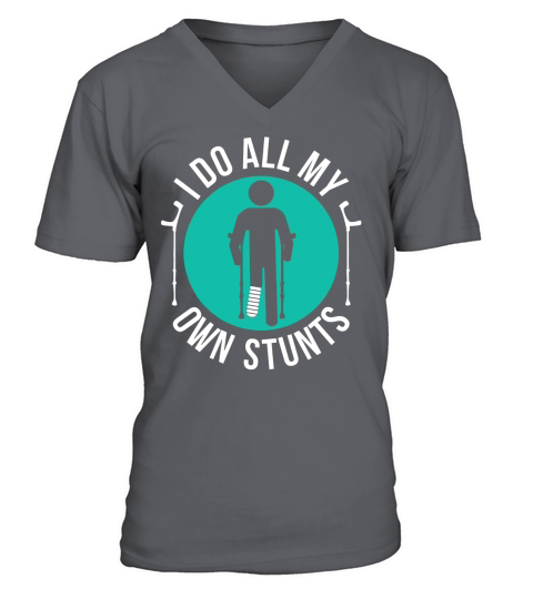Broken Leg I Do All My Own Stunts Get Well Soon T-Shirt Gift Black Youth B077QTGGT5 1 V-Neck T-shirt