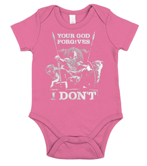 VIKING- YOUR GOD FORGIVES I DONT SHIRTS Short Sleeve Baby One-Piece