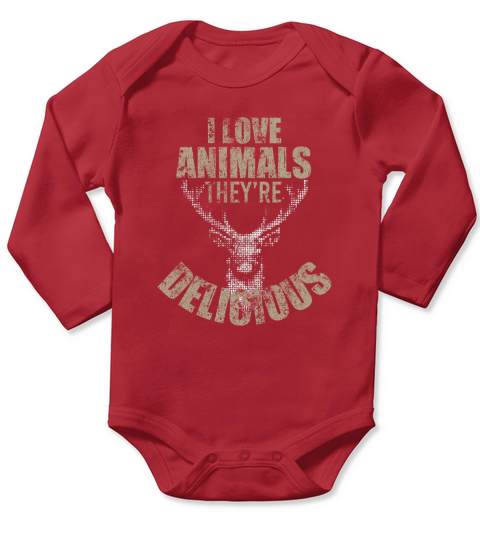 I Love Animals Theyre Delicious Funny Distressed T-Shirt Long Sleeve Baby One-Piece