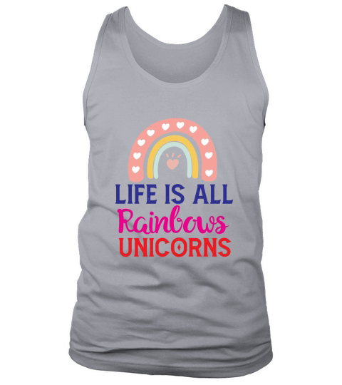 Life Is All Rainbows Unicorns Tank Top Unisex