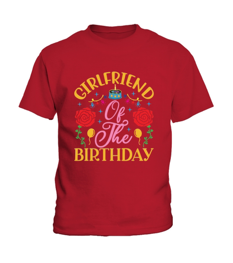 Girlfriend of the birthday Kids T-Shirt