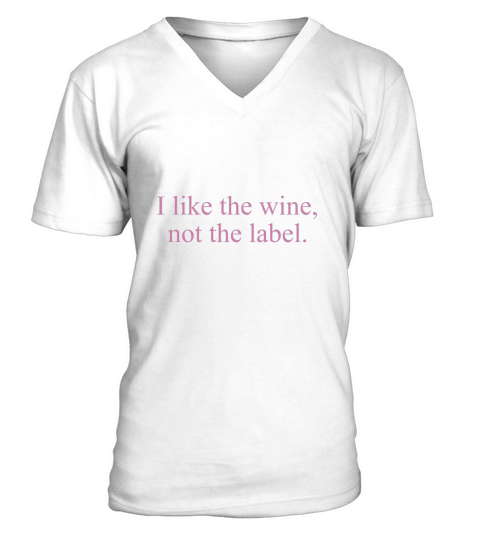 I Like The Wine Not The Label David Rose Schitts Creek V-Neck T-shirt