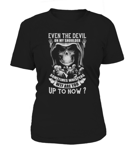 Even The Devil On My Shoulder Sometime Whispers T-Shirt Women's T-Shirt