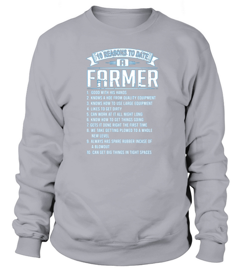 10 Reasons To Date A Farmer T-Shirt Sweatshirt Unisex