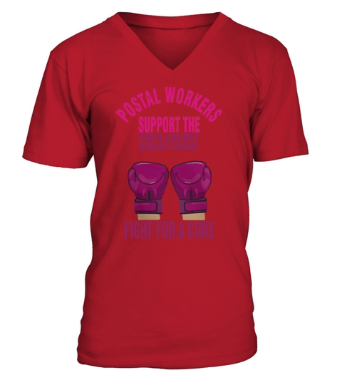 Postal Worker Support The Fight Against Breast Can T-Shirt V-Neck T-shirt