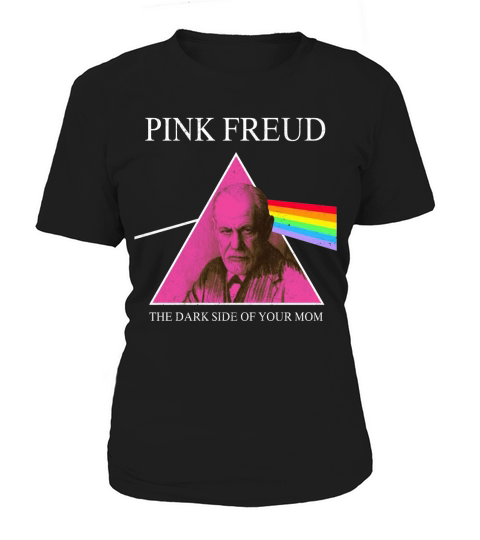 Pink Freud The Dark Side Of Your Mom Women's T-Shirt
