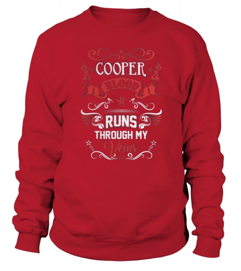 COOPER BLOOD RUNS THROUGH MY VEINS Sweatshirt Unisex