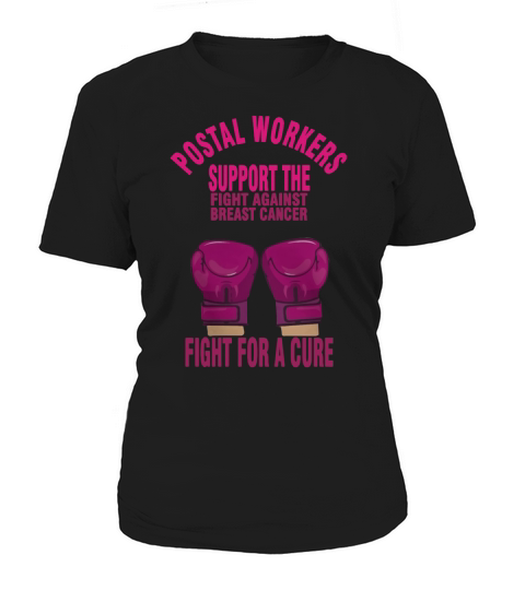 Postal Worker Support The Fight Against Breast Can T-Shirt Women's T-Shirt