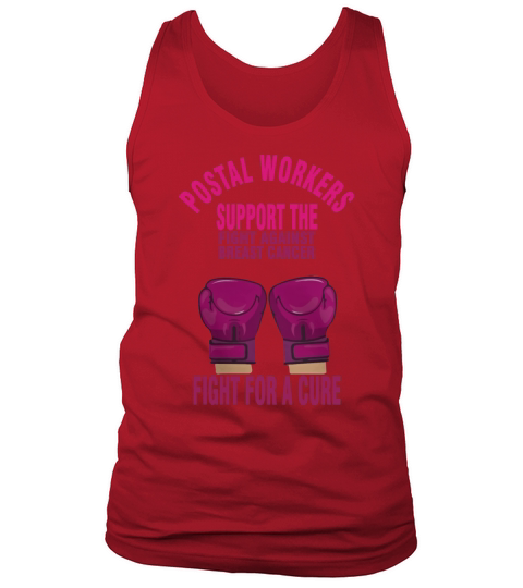 Postal Worker Support The Fight Against Breast Can T-Shirt Tank Top Unisex