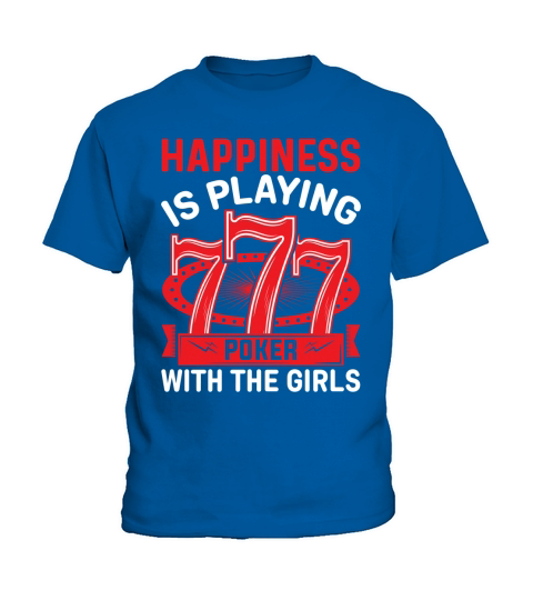 happiness is playing poker with the girls Kids T-Shirt