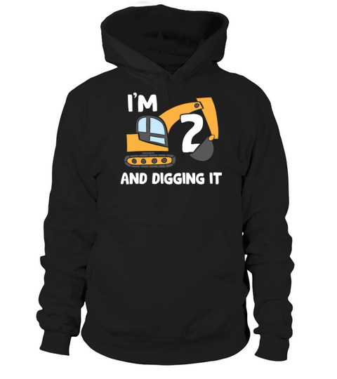 Im 2 and Digging It 2nd Birthday Gift For Boys Hoodie Unisex