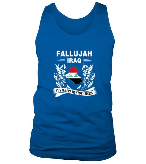 Fallujah iraq - Its where my story begins Tshirt Tank Top Unisex