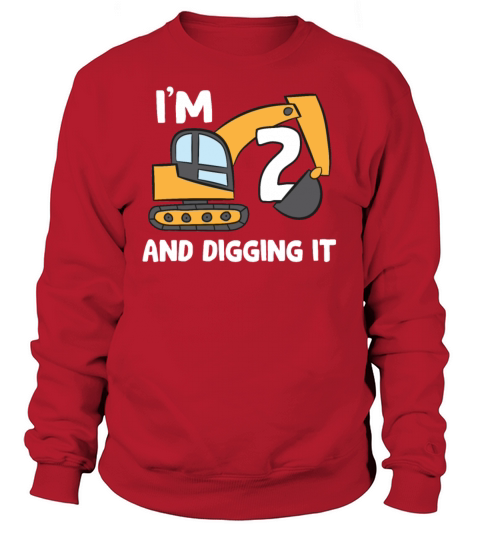Im 2 and Digging It 2nd Birthday Gift For Boys Sweatshirt Unisex