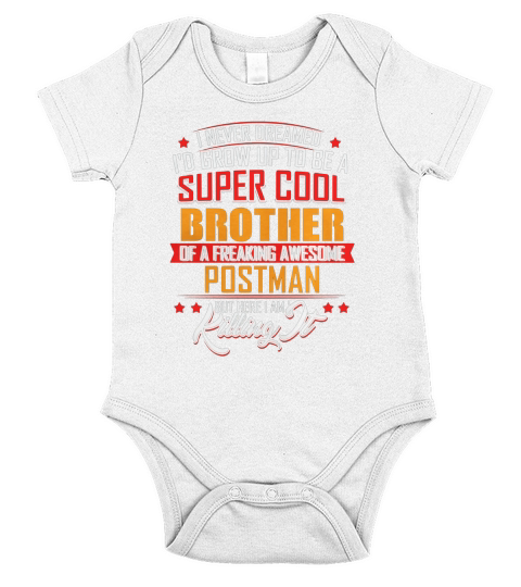 My Brother is a Postman. Cool Gift For Father-In-Law From Brother Short Sleeve Baby One-Piece