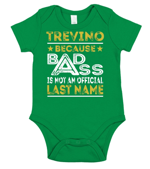 TREVINO Because BADASS is not an Official Last Name Shirts Short Sleeve Baby One-Piece