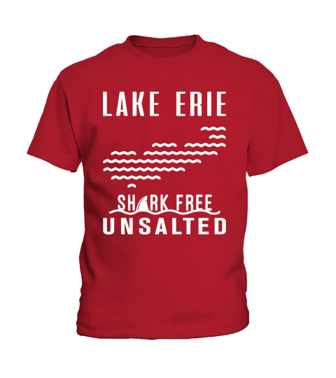 Lake Erie  Unsalted And  Shark Free Kids T-Shirt