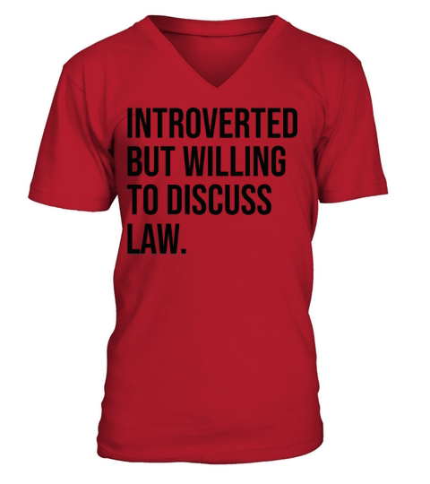 Law Funny Introverted Lawyer Saying V-Neck T-shirt