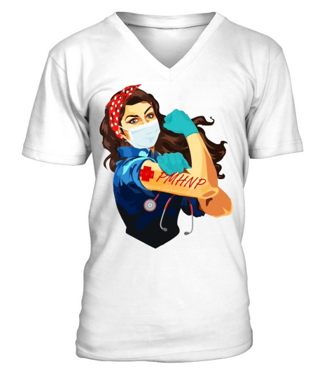 Psychiatric Mental Health Nurse Practitioner Pmhnp Frontline Workers Nurse Strong Rosie Riveter - Coffee Mug (colored) V-Neck T-shirt